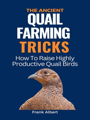 cover image of The Ancient Quail Farming Tricks